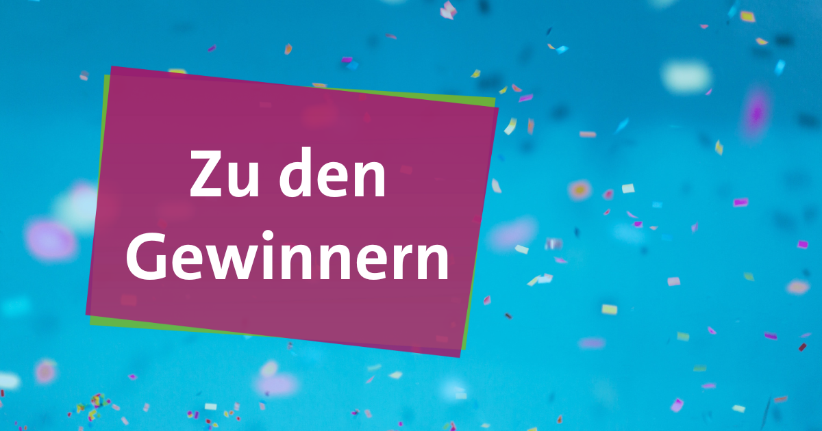 Buntes Konfetti fällt vor türkisem Hintergrund. Textfächer mit der Aufschrift: Zu den Gewinnern