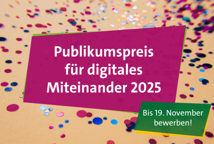 Ankündigung Bewerbungsstart Publikumspreis für digitales Miteinander 2025 am 5. November