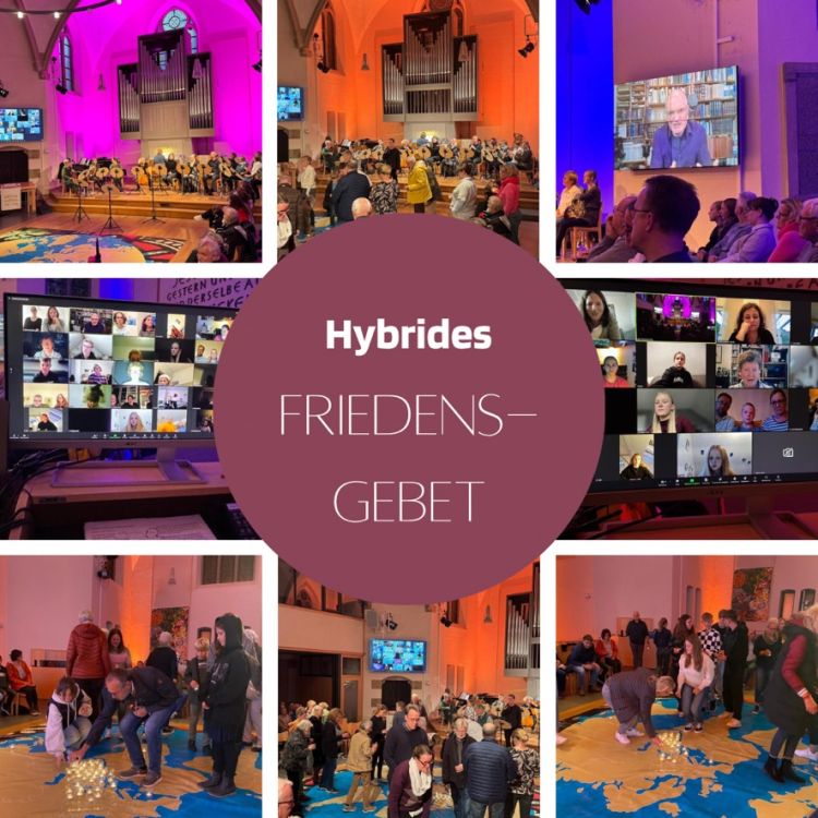 Fotos aus Kirchen mit Text "Hybrides Friedensgebet"